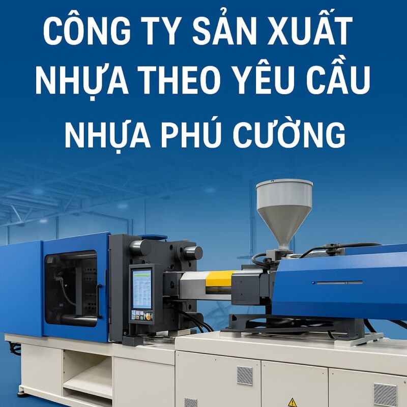 Công ty sản xuất nhựa theo yêu cầu