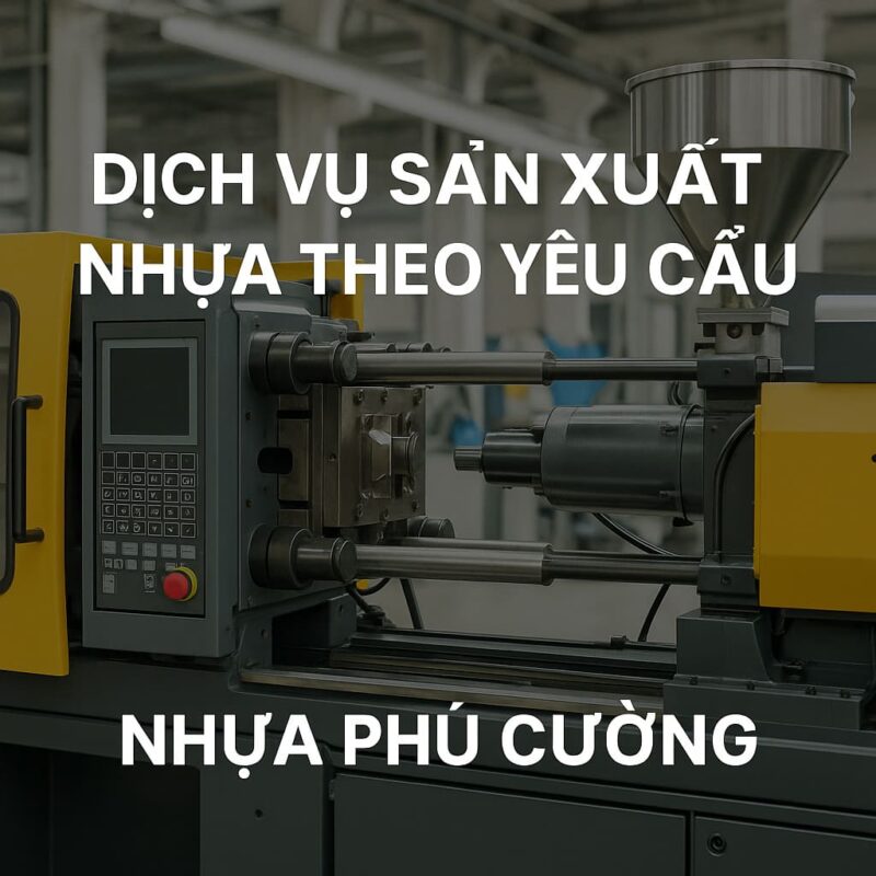 Dịch vụ sản xuất nhựa theo yêu cầu