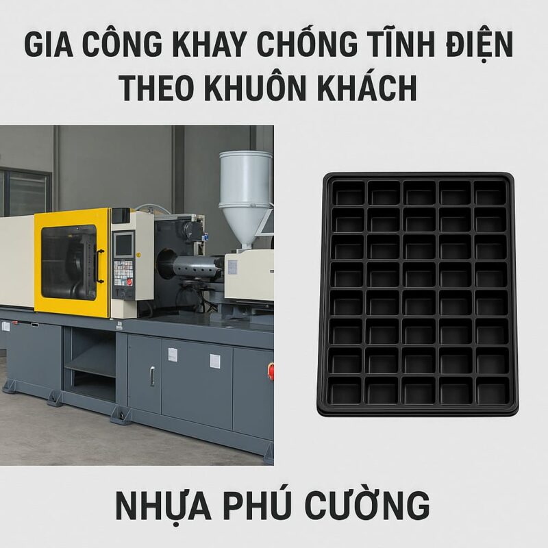 Gia công khay nhựa chống tĩnh điện